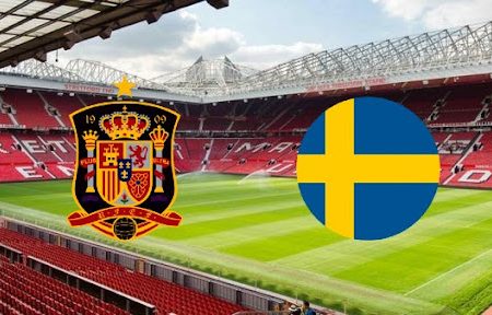 Prediksi Bola Spain – Sweden 02h45 15/11/2021