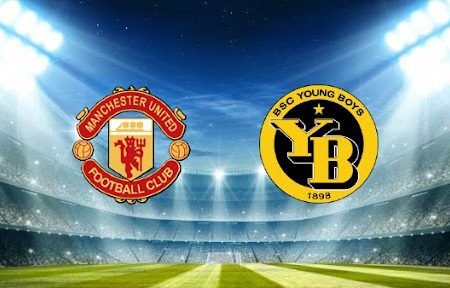 Prediksi Bola Man United – Young Boys 03h00 09/12/2021
