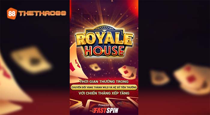 Tìm hiểu về Royale House slot
